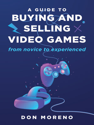 cover image of A Guide to buying and selling video games